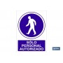 ▷ Señal Solo personal autorizado | Ferreidea