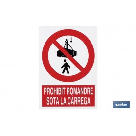 ▷ Cartel Prohibit romandre sota la carrega | Ferreidea