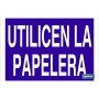 ▷ Cartel Utilicen la papelera | Ferreidea