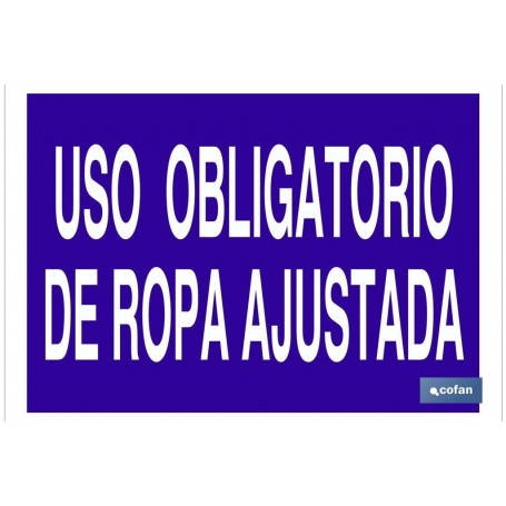 ▷ Cartel Uso obligatorio de ropa ajustada Azul | Ferreidea