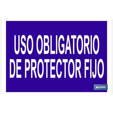 ▷ Cartel Uso obligatorio de protector fijo | Ferreidea