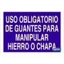 ▷ Cartel Uso obligatorio de guantes para manipular hierro o chapa | Ferreidea