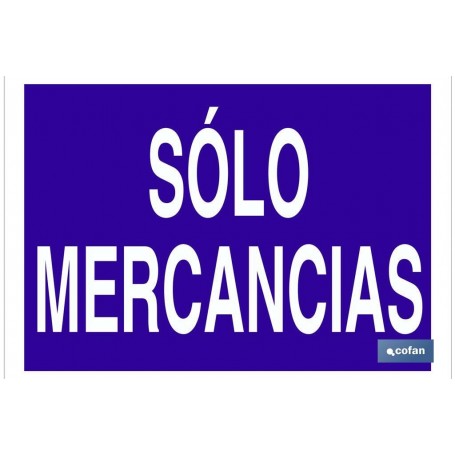 ▷ Cartel Solo mercancías | Ferreidea