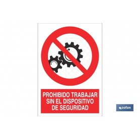 ▷ Cartel Prohibido trabajar sin el dispositivo de seguridad | Ferreidea