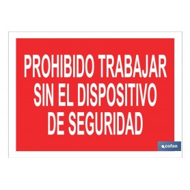 ▷ Cartel Prohibido trabajar sin el dispositivo de seguridad Color Rojo | Ferreidea