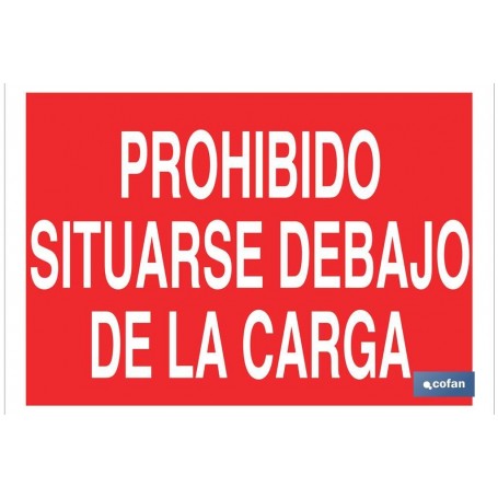 ▷ Cartel Prohibido situarse debajo de la carga | Ferreidea