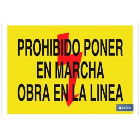 ▷ Cartel Prohibido poner en marcha obra en la línea | Ferreidea