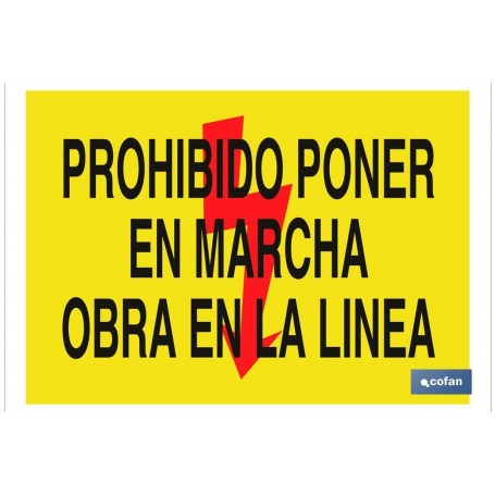 ▷ Cartel Prohibido poner en marcha obra en la línea | Ferreidea