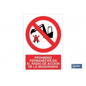 ▷ Cartel Prohibido permanecer en el radio de acción de la maquinaria | Ferreidea