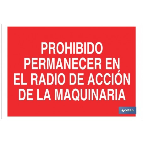 ▷ Cartel Prohibido permanecer en el radio de acción de la maquinaria Rojo | Ferreidea