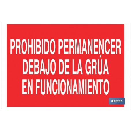 ▷ Cartel Prohibido permanecer debajo de la grúa en funcionamiento | Ferreidea