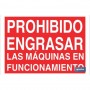 ▷ Cartel Prohibido engrasar las máquinas en funcionamiento Rojo | Ferreidea