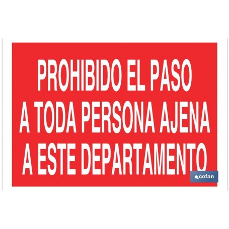 ▷ Cartel Prohibido el paso a toda persona ajena a este departamento | Ferreidea
