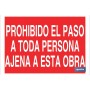 ▷ Cartel Prohibido el paso a toda persona ajena a esta obra | Ferreidea