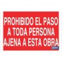 ▷ Cartel Prohibido el paso a toda persona ajena a esta obra | Ferreidea