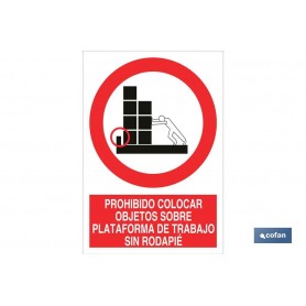 ▷ Cartel Prohibido colocar objetos sobre plataforma de trabajo sin rodapié | Ferreidea
