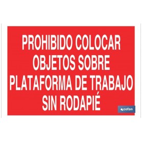 ▷ Cartel Prohibido colocar objetos sobre plataforma de trabajo sin rodapié Rojo | Ferreidea