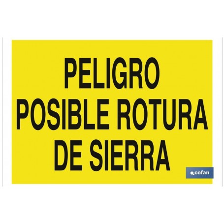 ▷ Cartel Peligro posible rotura de sierra | Ferreidea