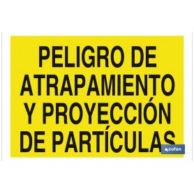 ▷ Cartel Peligro de atrapamiento y proyección de partículas | Ferreidea
