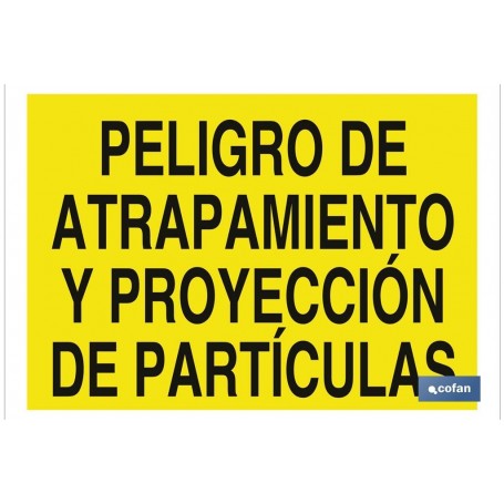 ▷ Cartel Peligro de atrapamiento y proyección de partículas | Ferreidea