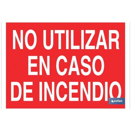 ▷ Cartel No utilizar en caso de incendio | Ferreidea