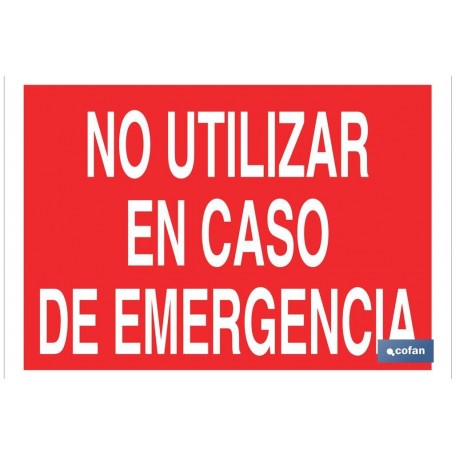 ▷ Cartel No utilizar en caso de emergencia Color Rojo | Ferreidea
