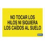 ▷ Cartel No tocar los hilos ni siquiera los caídos al suelo | Ferreidea