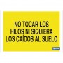▷ Cartel No tocar los hilos ni siquiera los caídos al suelo | Ferreidea