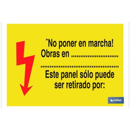 ▷ Cartel ¡No poner en marcha! Obras en.................................................................Este panel solo puede ser