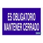 ▷ Cartel Es obligatorio mantener cerrado | Ferreidea