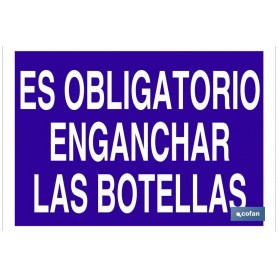 ▷ Cartel Es obligatorio enganchar las botellas | Ferreidea