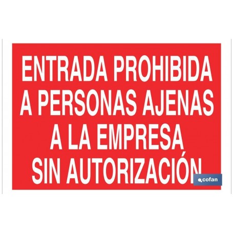 ▷ Cartel Entrada prohibida a personas ajenas a la empresa sin autorización | Ferreidea