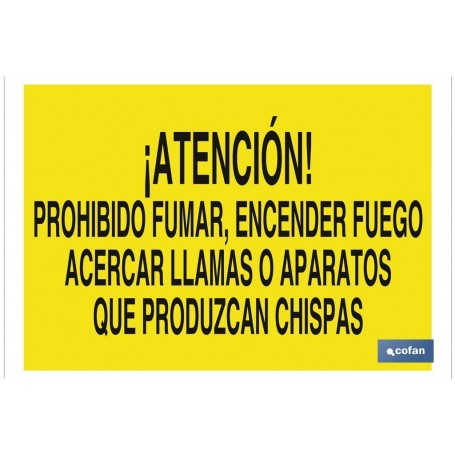 ▷ Cartel Atención, no encender fuego, llamas o chispas | Ferreidea