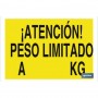▷ Cartel Atención peso limitado a...............Kg | Ferreidea