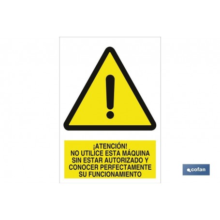 ▷ Señal Atención! No utilice esta máquina sin estar autorizado y conocer perfectamente su funcionamiento | Ferreidea
