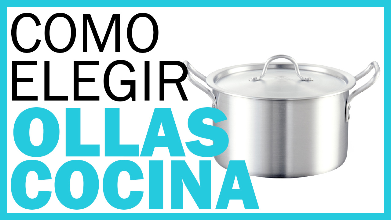 como-elegir-las-mejores-ollas-para-tu-cocina-guia-de-compra