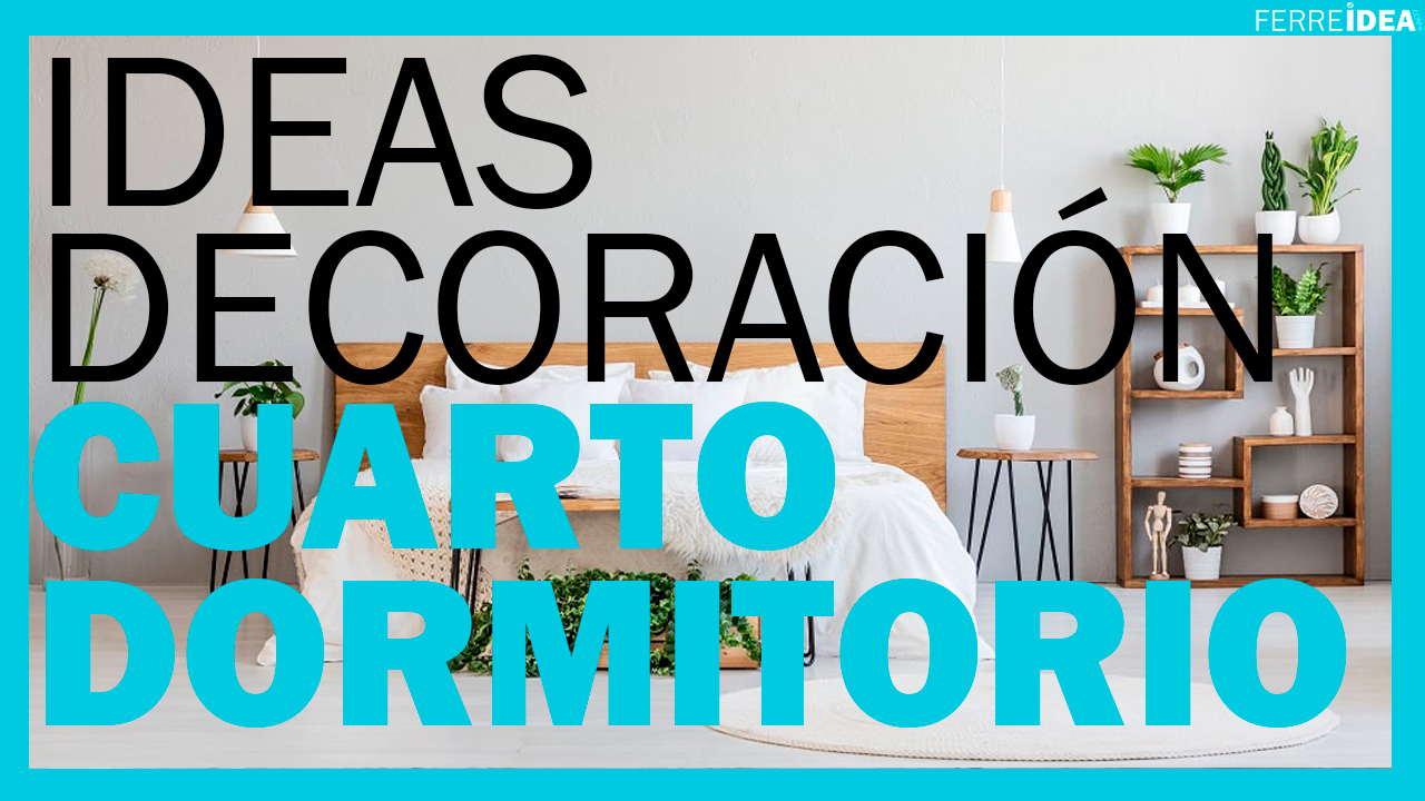 ideas-para-decorar-tu-cuarto-dormitorio