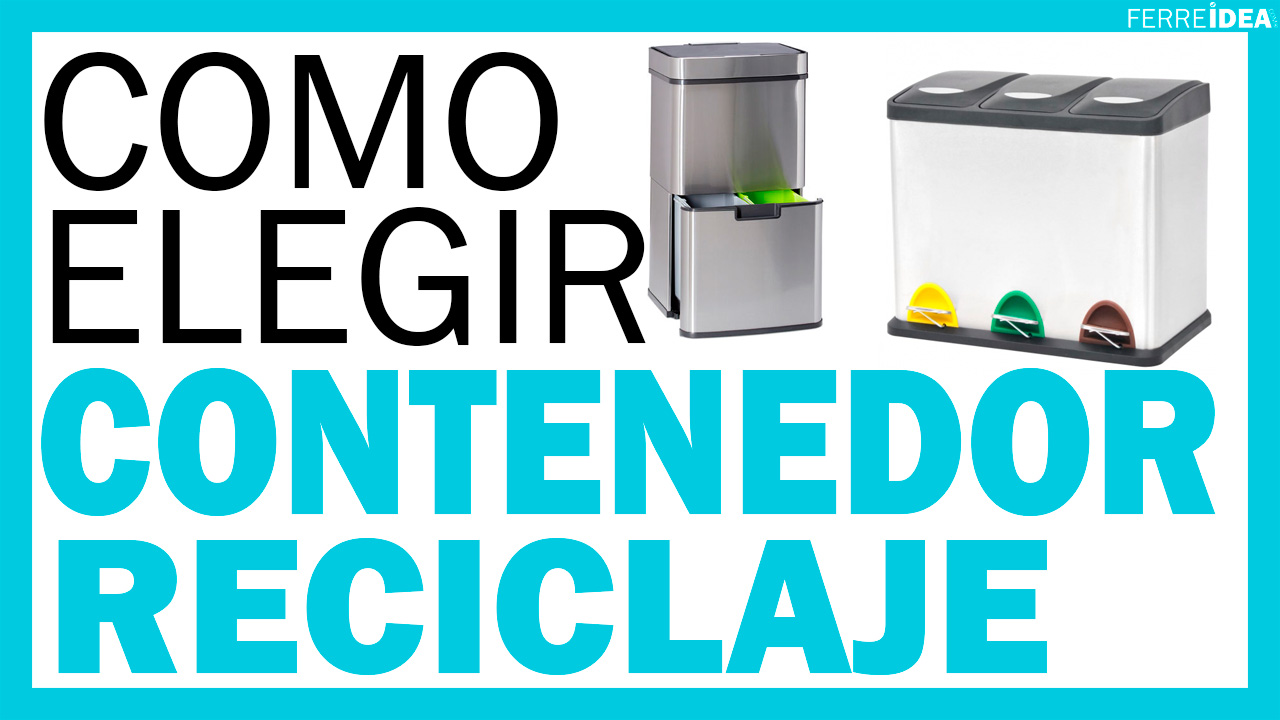 CUBOS DE RECICLAJE - ¿Como Elegir Cubos de Reciclaje?