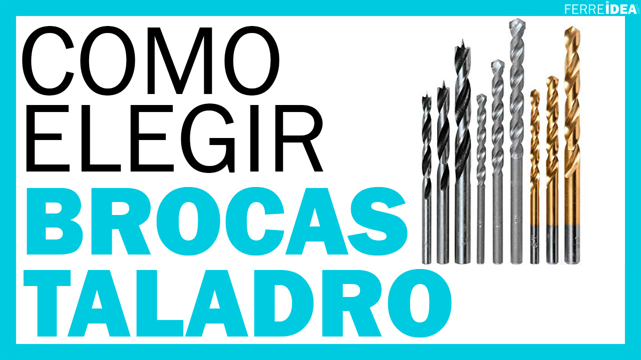 BROCAS - ¿Como Elegir Brocas para Taladro? - Tipos de Brocas