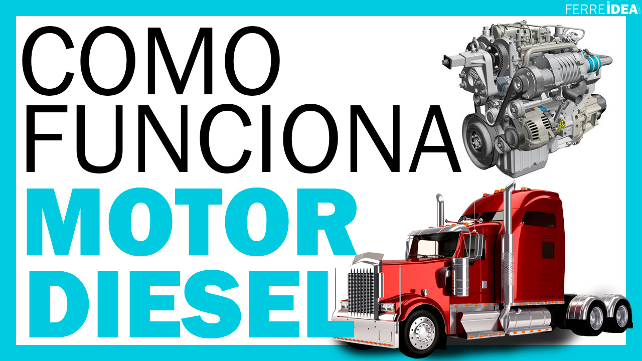 ¿Cómo Funciona un MOTOR DIÉSEL? - Funcionamiento Explicado Paso a Paso