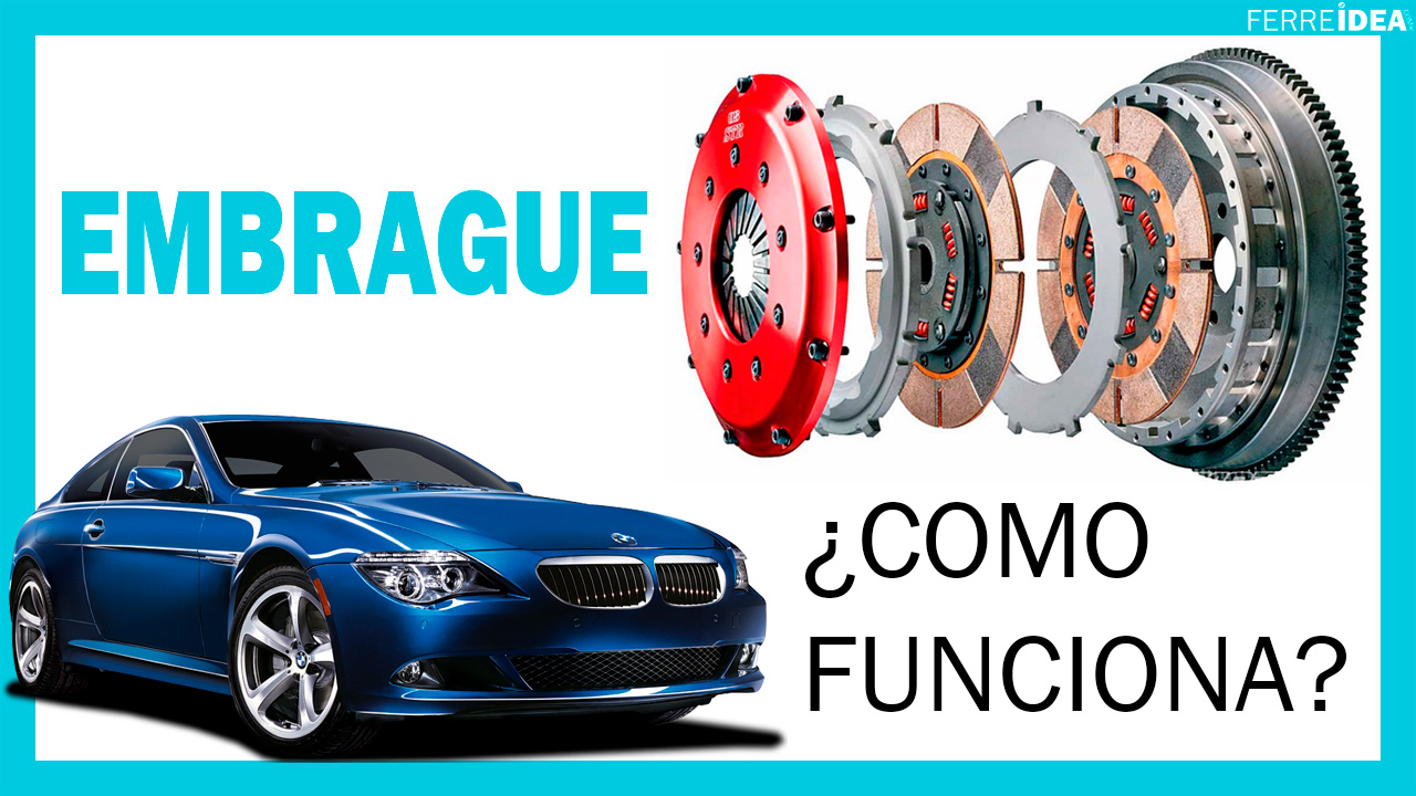 EMBRAGUE de COCHE ? ¿Cómo Funciona?