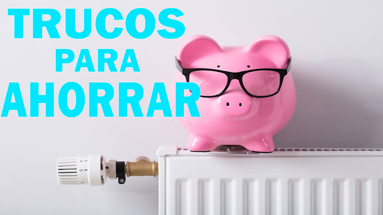 7 Consejos Útiles para AHORRAR en la CALEFACCIÓN del Hogar ? ¿Cómo AHORRAR en CALEFACCIÓN? ?